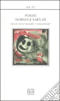 Poker! Normale sarà lei libro