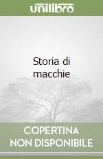 Storia di macchie libro