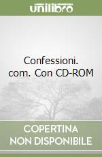 Confessioni. com. Con CD-ROM