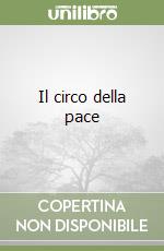 Il circo della pace libro