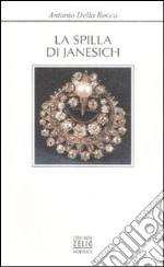 La spilla di Janesich libro