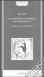 La danza del mandorlo-Ples mandljevca