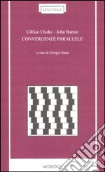 Convergenze parallele. Testo inglese a fronte