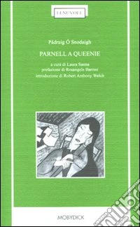 Parnell a Queenie. Testo originale a fronte. Ediz. bilingue libro