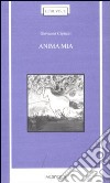 Anima mia libro