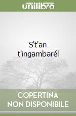 S't'an t'ingambarél libro