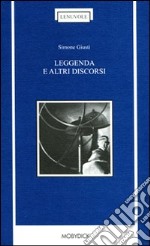 Leggenda e altri discorsi libro