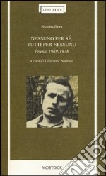 Nessuno per sé, tutti per nessuno. Poesie 1969-1978. Testo tedesco a fronte libro