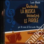 Quando la musica incontrò le parole libro