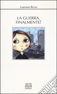 La guerra, finalmente!
