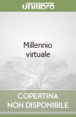 Millennio virtuale libro