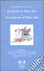 La favola di Peter Pan e la sindrome di Peter Pan libro