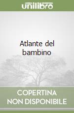 Atlante del bambino libro