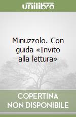 Minuzzolo. Con guida «Invito alla lettura» libro