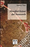 Manifest'azioni dal sottosuolo libro