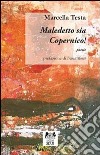 Maledetto sia Copernico! libro