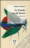 La scatola con gli insetti e altri versi libro