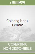 Coloring book Ferrara libro