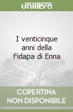 I venticinque anni della Fidapa di Enna libro