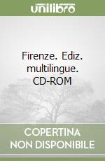 Firenze. Ediz. multilingue. CD-ROM