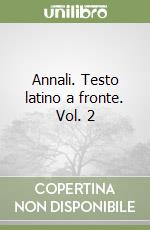 Annali. Testo latino a fronte. Vol. 2 libro