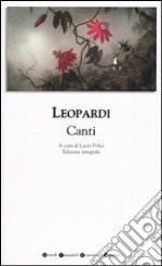 Canti. Ediz. integrale libro