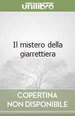 Il mistero della giarrettiera libro