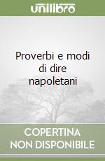 Proverbi e modi di dire napoletani