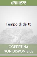 Tempo di delitti libro