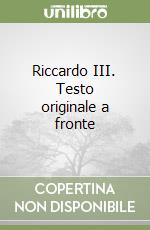 Riccardo III. Testo originale a fronte