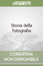 Storia della fotografia libro