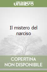 Il mistero del narciso libro