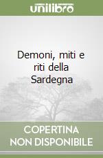 Demoni, miti e riti della Sardegna libro