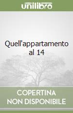 Quell'appartamento al 14 libro