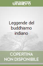 Leggende del buddhismo indiano