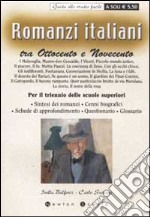 Romanzi italiani tra Ottocento e Novecento. Per il triennio delle scuole superiori libro