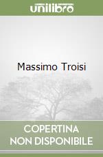 Massimo Troisi libro