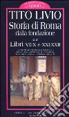Storia di Roma dalla fondazione. Testo latino a fronte. Vol. 2: Libri 7-10 e 21-22. libro