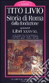 Storia di Roma dalla fondazione. Testo latino a fronte. Vol. 5: Libri 35-40. libro