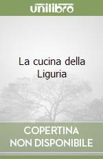 La cucina della Liguria