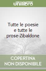 Tutte le poesie e tutte le prose-Zibaldone libro