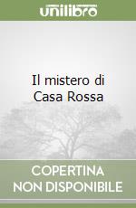 Il mistero di Casa Rossa libro
