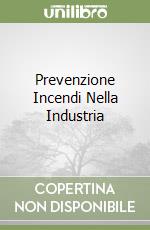 Prevenzione Incendi Nella Industria