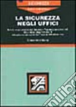 La sicurezza negli uffici libro