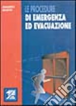 Le procedure di emergenza ed evacuazione libro