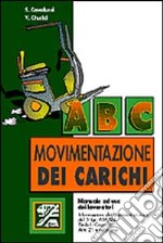 ABC della movimentazione dei carichi libro