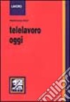 Telelavoro oggi libro