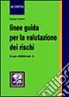 Linee guida per la valutazione dei rischi libro