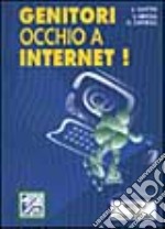 Genitori, occhio a Internet