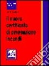 Il nuovo certificato di prevenzione incendi libro di Marinelli Sandro
